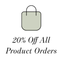 20% Off All Product Orders